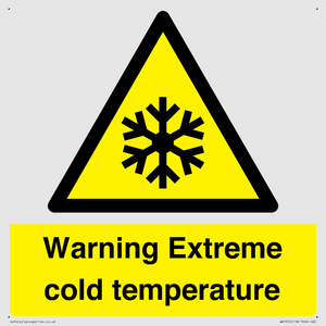 Warning Extreme cold temperature